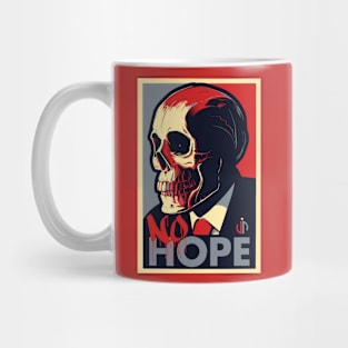 NO HOPE Mug